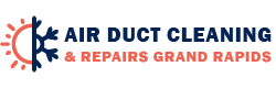 Air Duct Cleaning & Repairs Grand Rapids